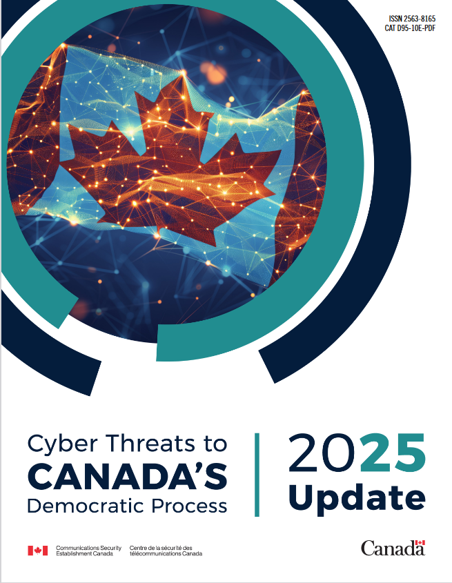 Cyber threats to Canada's democratic process